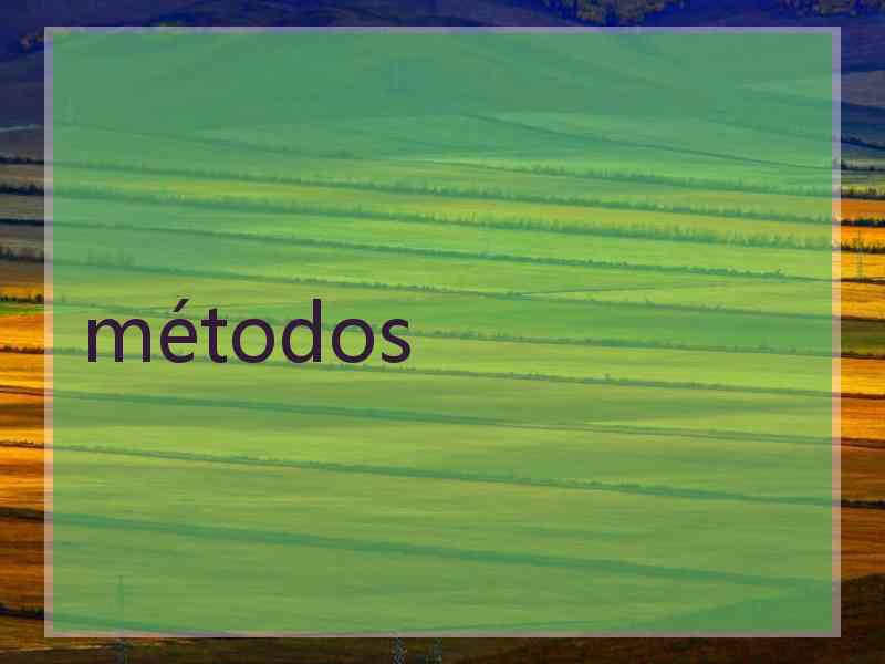 métodos