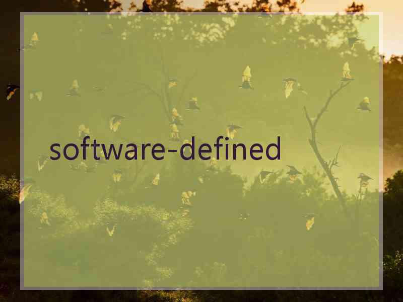  software-defined