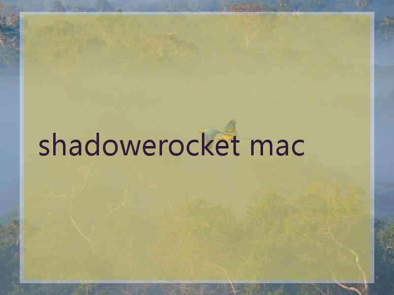 shadowerocket mac