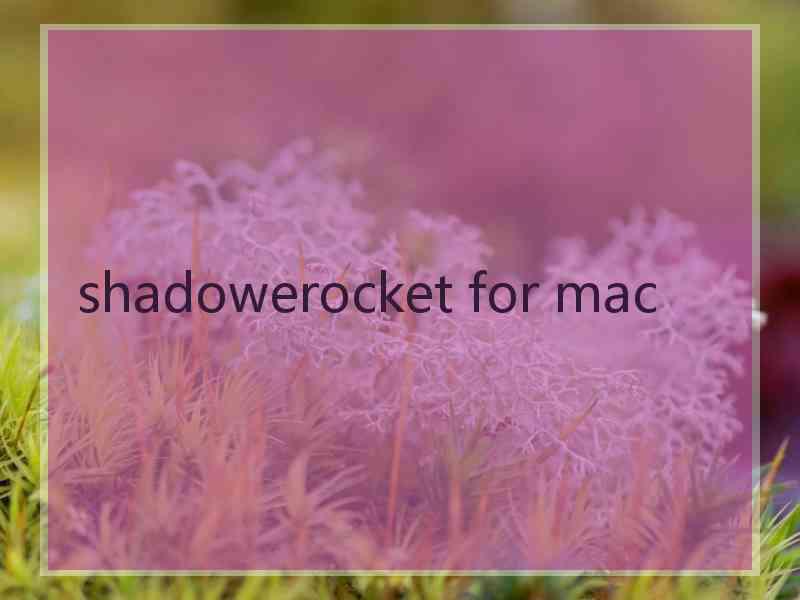 shadowerocket for mac