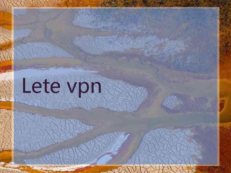 Lete vpn